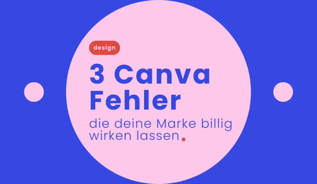 3 Canva Fehler